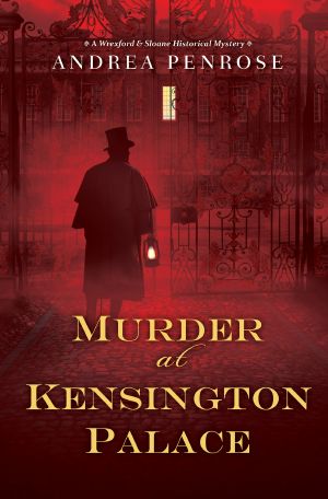 [Wrexford & Sloane 03] • Murder at Kensington Palace